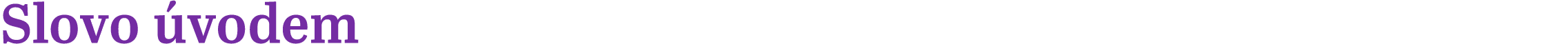  Slovo úvodem 