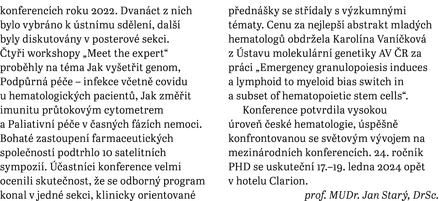 konferenc ch roku 2022. Dvan ct z nich bylo vybr no k stn mu sd len , dal   byly diskutov ny v posterov  sekci.  ty ...