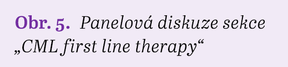 Obr. 5. Panelov diskuze sekce „CML first line therapy“