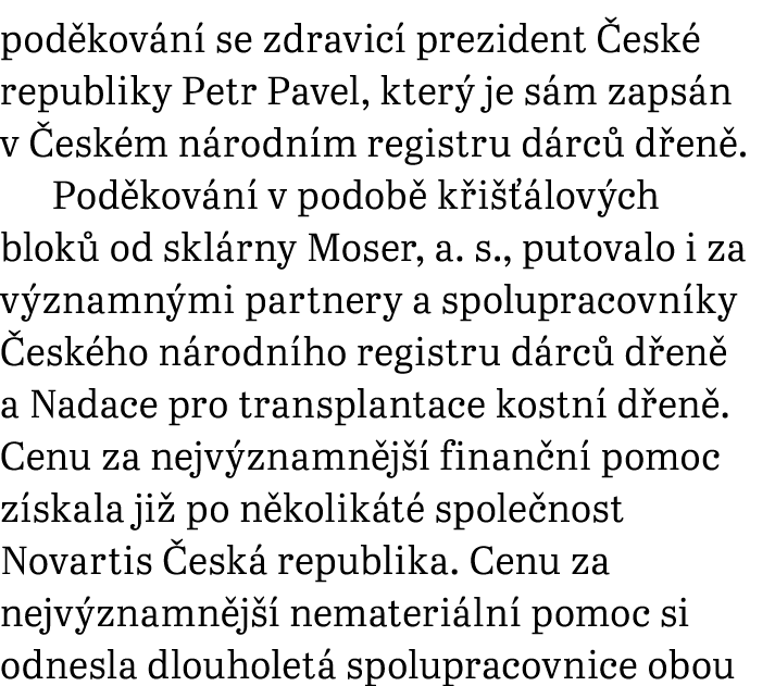 pod kov n se zdravic  prezident  esk  republiky Petr Pavel, kter  je s m zaps n v  esk m n rodn m registru d rc  d e...