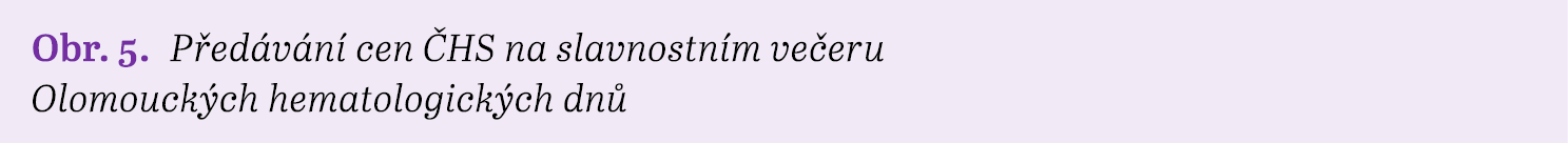 Obr. 5. P ed v n cen  HS na slavnostn m ve eru Olomouck ch hematologick ch dn 