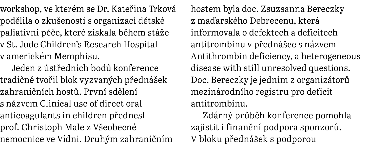 workshop, ve kter m se Dr. Kate ina Trkov pod lila o zku enosti s organizac  d tsk  paliativn  p  e, kter  z skala b...