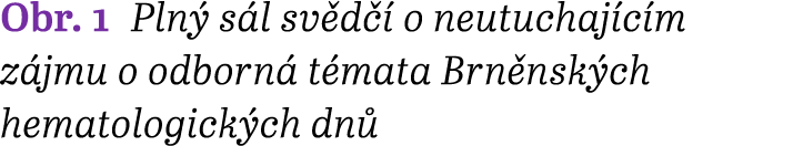 Obr. 1 Pln s l sv d   o neutuchaj c m z jmu o odborn  t mata Brn nsk ch hematologick ch dn 