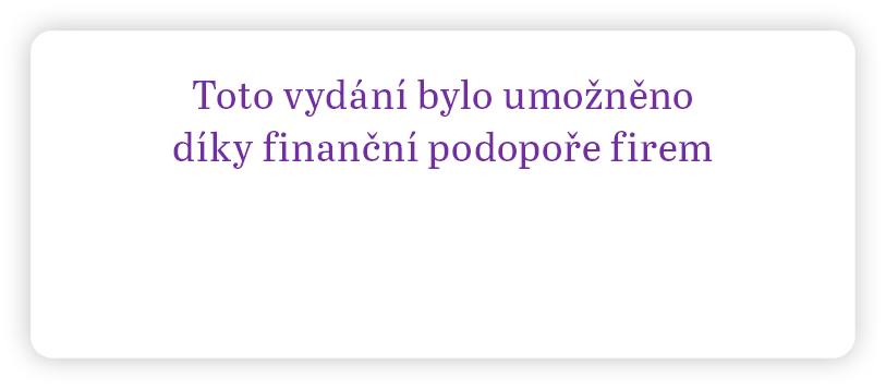Toto vyd n bylo umo n no d ky finan n  podopo e firem 