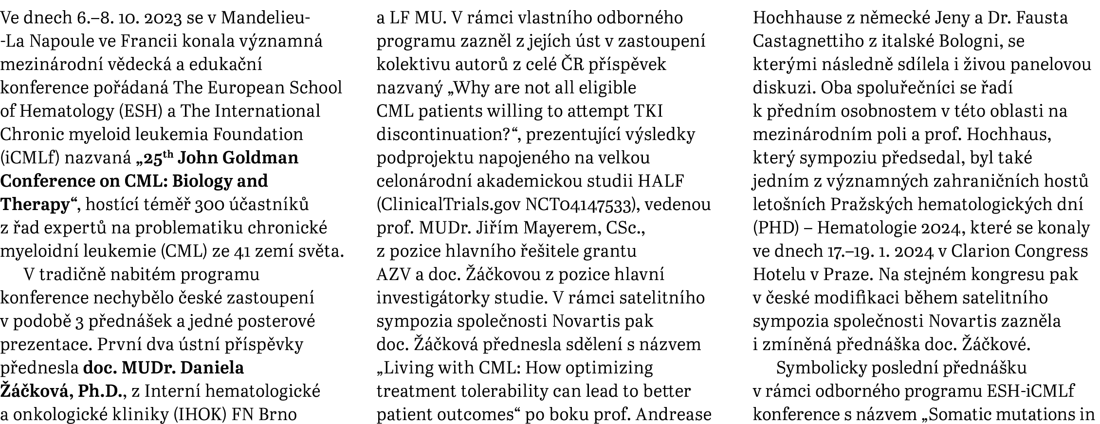 Ve dnech 6.–8. 10. 2023 se v Mandelieu­‑La Napoule ve Francii konala v znamn mezin rodn  v deck  a eduka n  konferen...