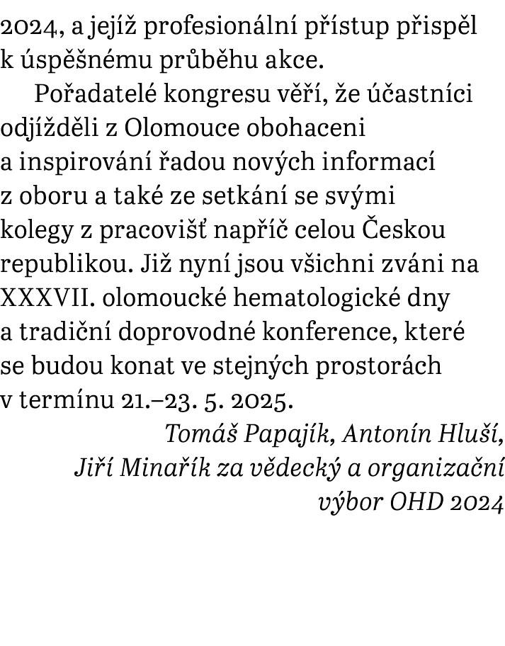 2024, a jej  profesion ln  p  stup p isp l k  sp  n mu pr b hu akce. Po adatel  kongresu v   ,  e   astn ci odj  d l...