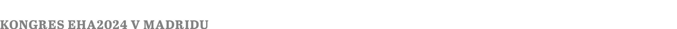 kongres EHA2024 v Madridu
